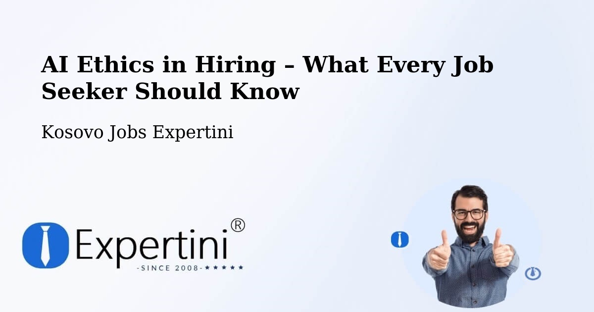 AI Ethics in Recruitment & Hiring – Partesh - Partesh, Kosovo Jobs Expertini