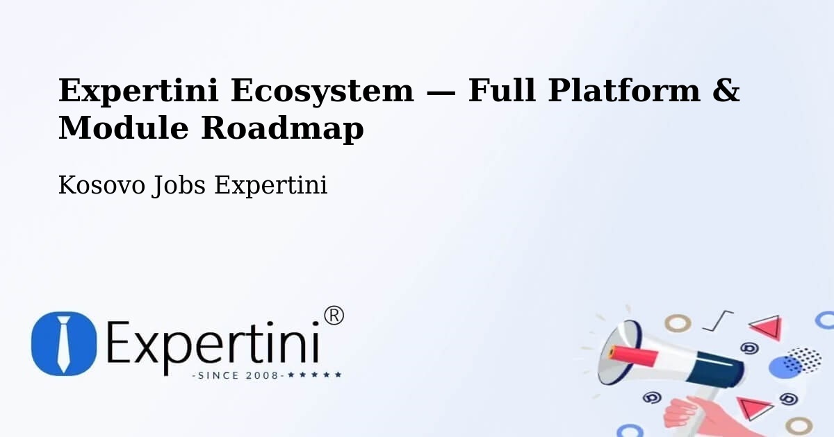 Expertini Ecosystem — Full Platform & Module Roadmap – Partesh