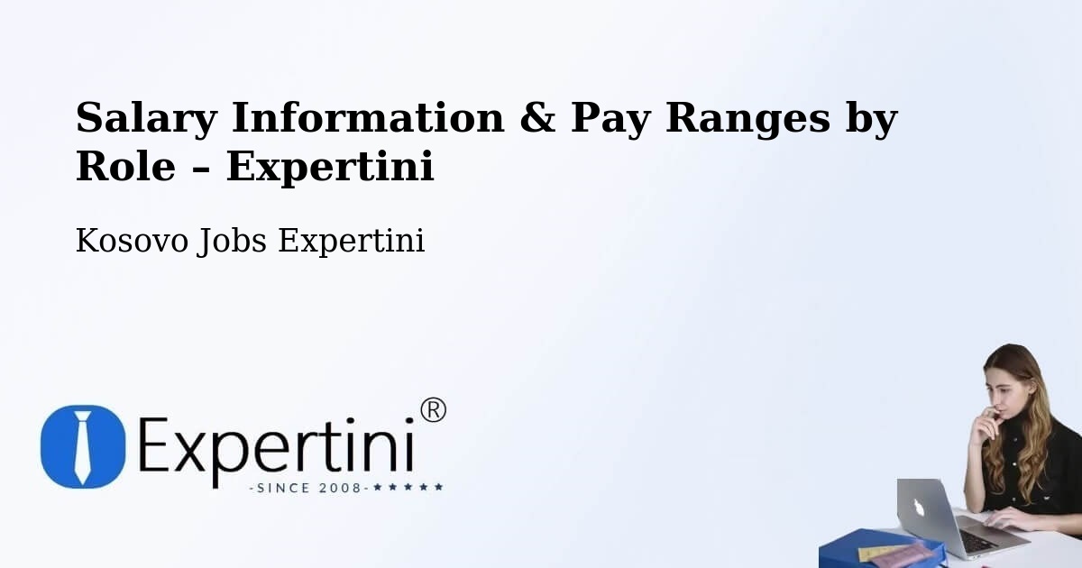 Salary Information & Pay Ranges – Partesh - Partesh, Kosovo Jobs Expertini